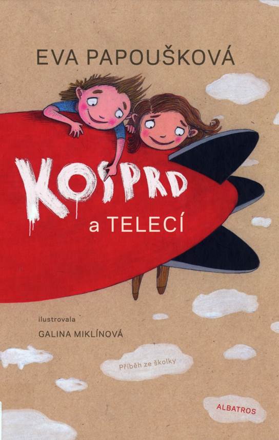 Kosprd a Telecí. Příběh ze školky (Amselfurz und Kalbfleisch. Eine Geschichte aus der Vorschule) Book Cover