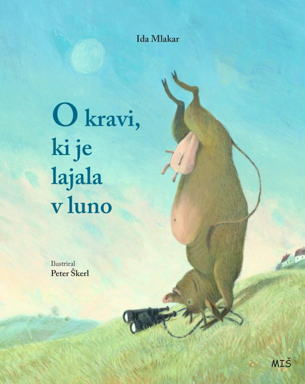 O kravi, ki je lajala v luno (Die Kuh, die den Mond anbellte) Book Cover