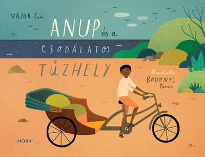 Anup és a csodálatos tűzhely (Anup und der wunderbare Ofen) Book Cover