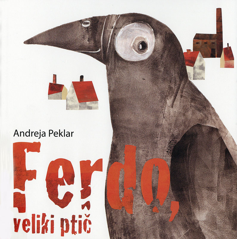 Ferdo, veliki ptič (Ferdo, der riesige Vogel) Book Cover