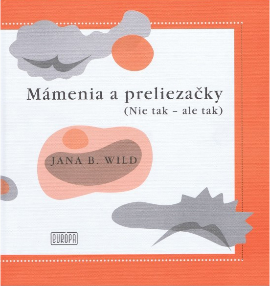 Mámenia a preliezačky (nie tak - ale tak) | (Blendwerke und Klettersprossen (nicht so – aber so)) Book Cover
