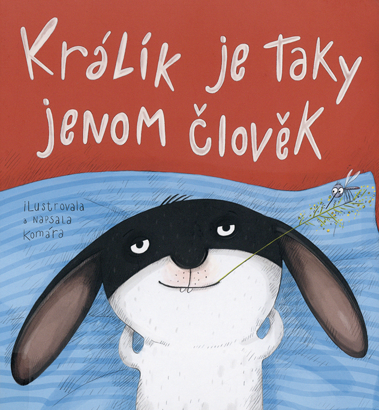 Králík je taky jenom člověk!!! (Ein Kaninchen ist auch nur ein Mensch!!!) Book Cover