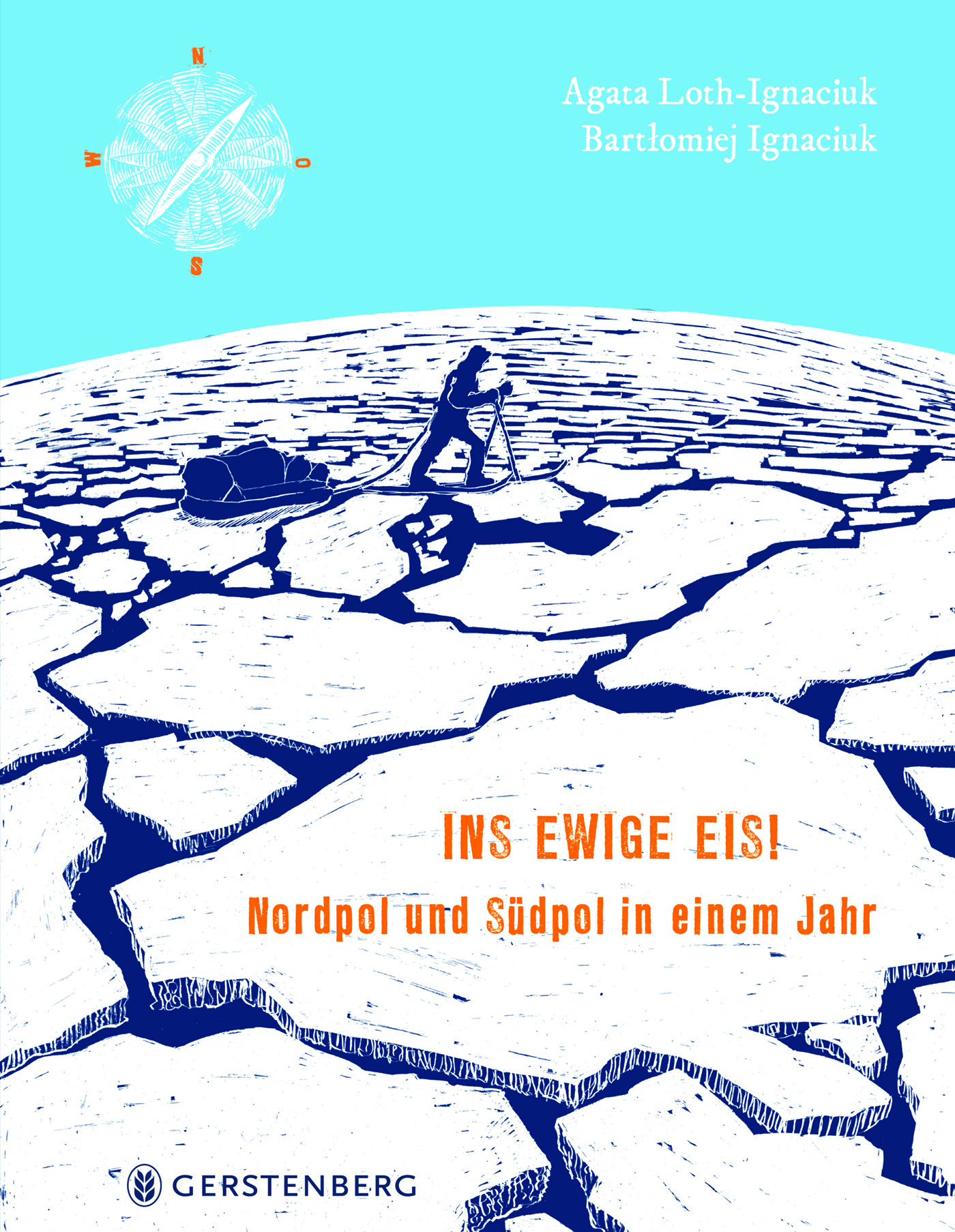 Ins ewige Eis! Nordpol und Südpol in einem Jahr Book Cover