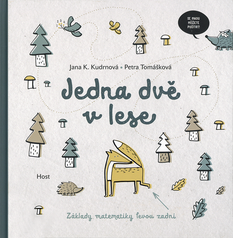 Jedna dvě v lese. Základy matematiky levou zadní (Eins zwei im Wald. Die Grundlagen der Mathematik kinderleicht) Book Cover