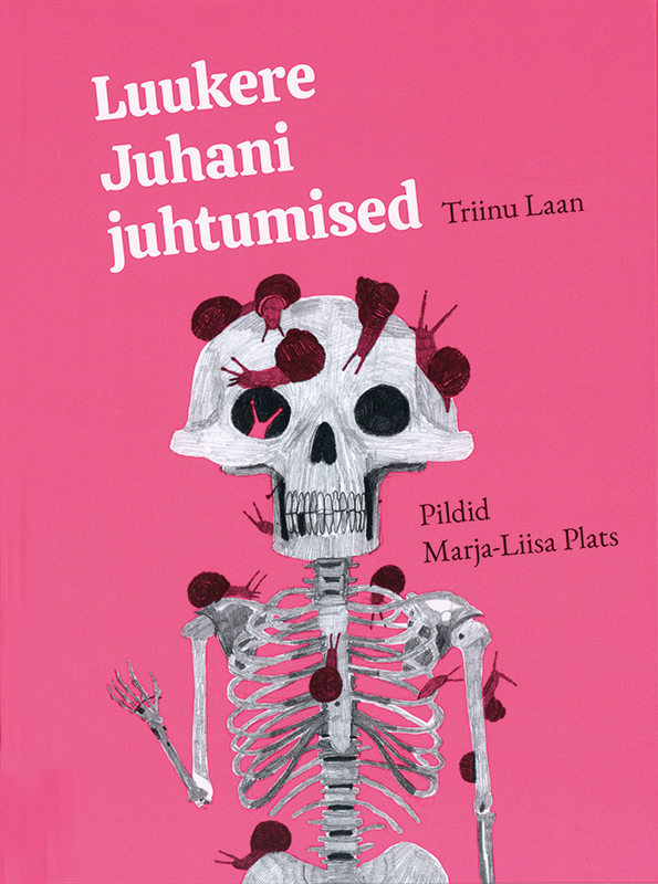 Luukere Juhani juhtumised (Skelett Juhans Erlebnisse) Book Cover