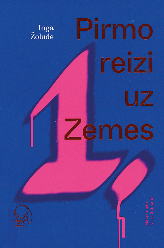 Pirmo reizi uz Zemes (Das erste Mal auf der Erde) Book Cover