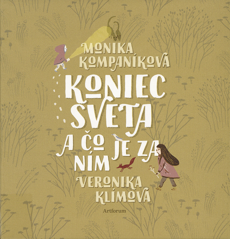 Koniec sveta a čo je za ním (Das Ende der Welt und was nach/hinter ihm ist) Book Cover