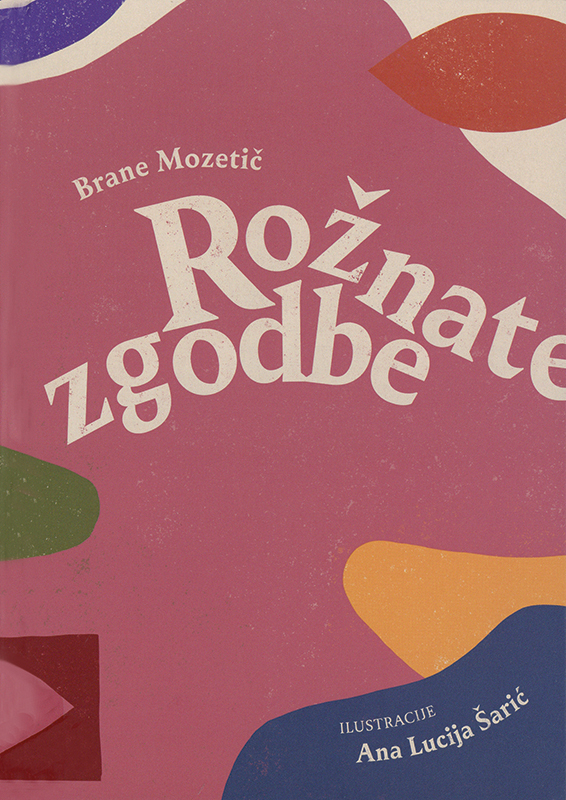 Rožnate zgodbe. Iz neheteronormativne zgodovine (za mladino) / (Rosa Geschichten. Aus der nicht-heteronormativen Geschichte (für junge Leute)) Book Cover