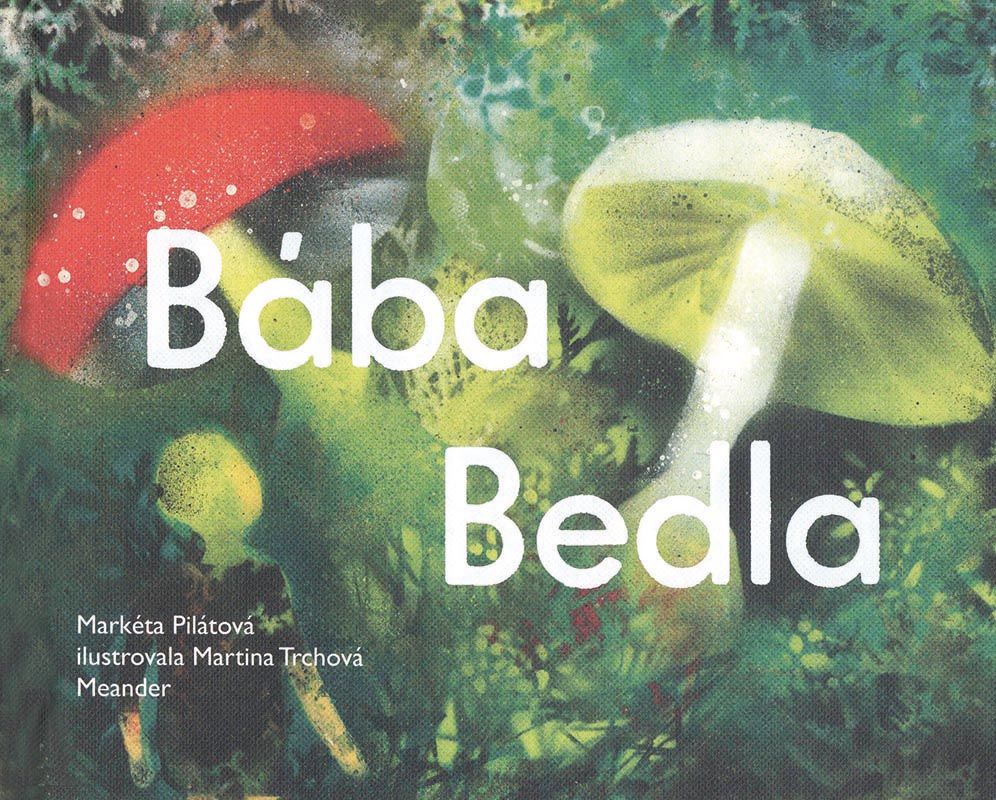 Bába Bedla (Oma Pilz) Book Cover