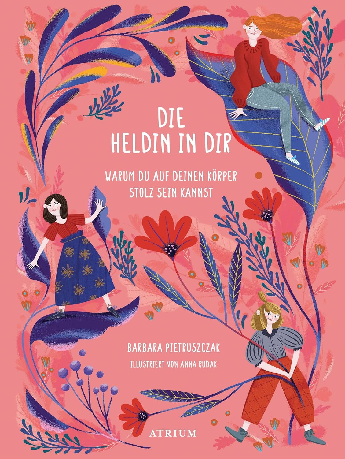 Die Heldin in dir. Warum du auf deinen Körper stolz sein kannst Book Cover