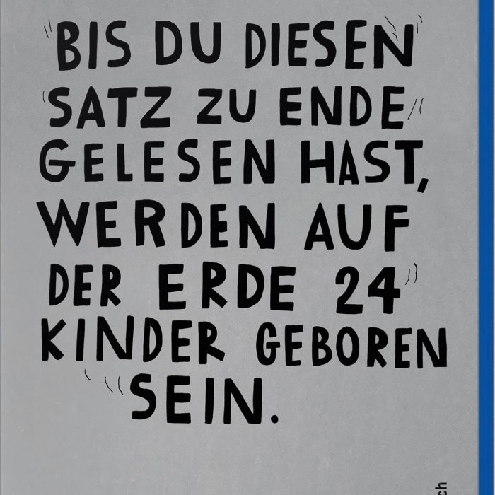 Tschechien | David Böhm „Jetzt. Bis Du diesen Satz zu Ende gelesen hast, werden auf der Erde 24 Kinder geboren sein“