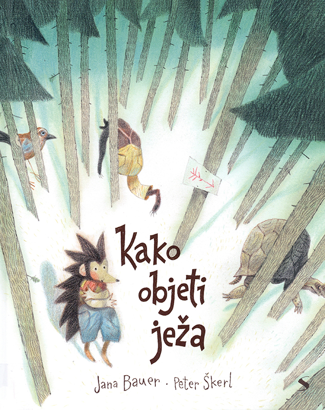 Kako objeti ježa (Wie man einen Igel umarmt) Book Cover