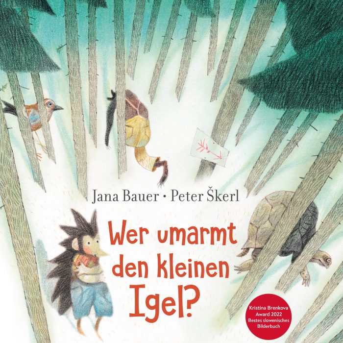 Slowenien | Jana Bauer und Peter Škerl „Wer umarmt den kleinen Igel“