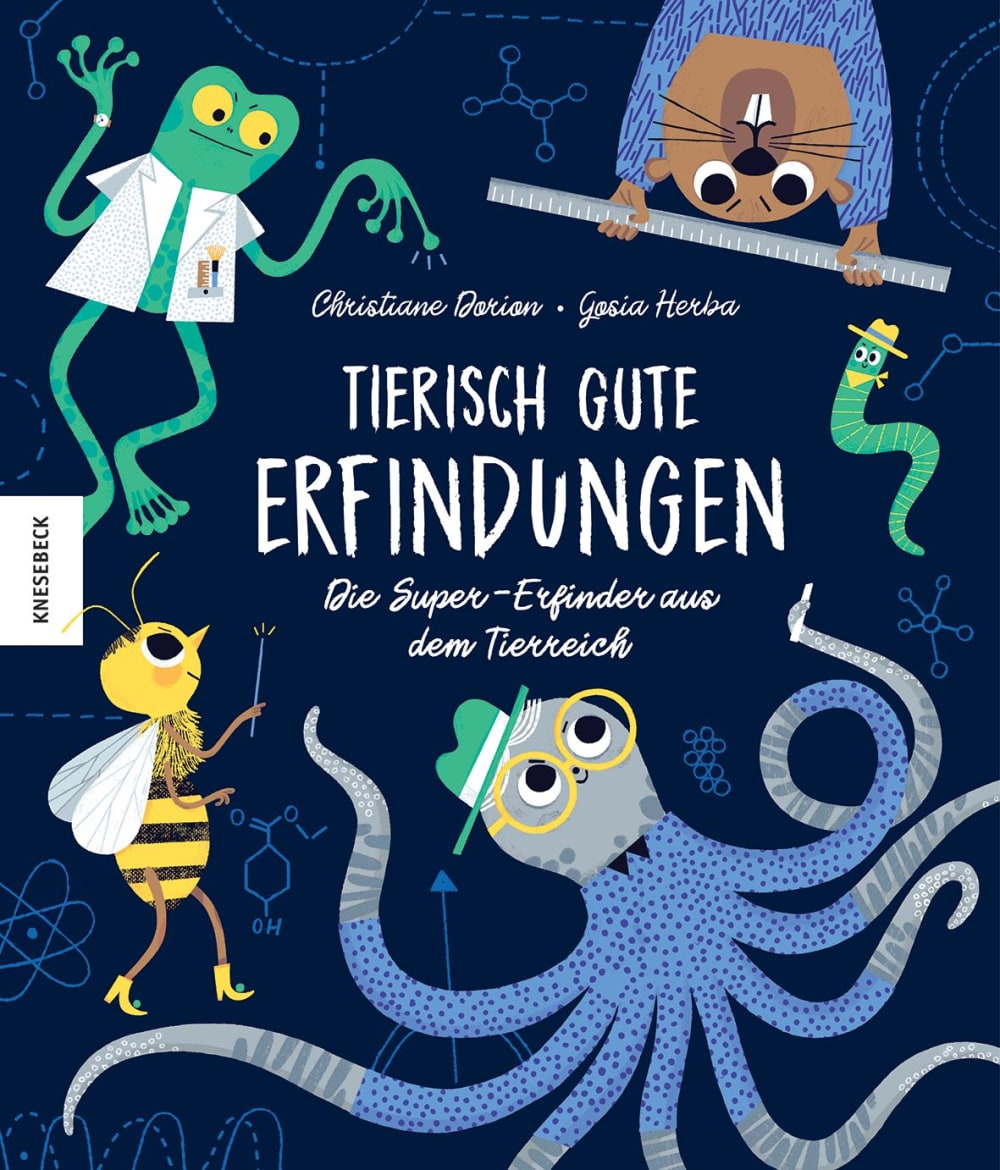 Tierisch gute Erfindungen. Die Super-Erfinder aus dem Tierreich Book Cover