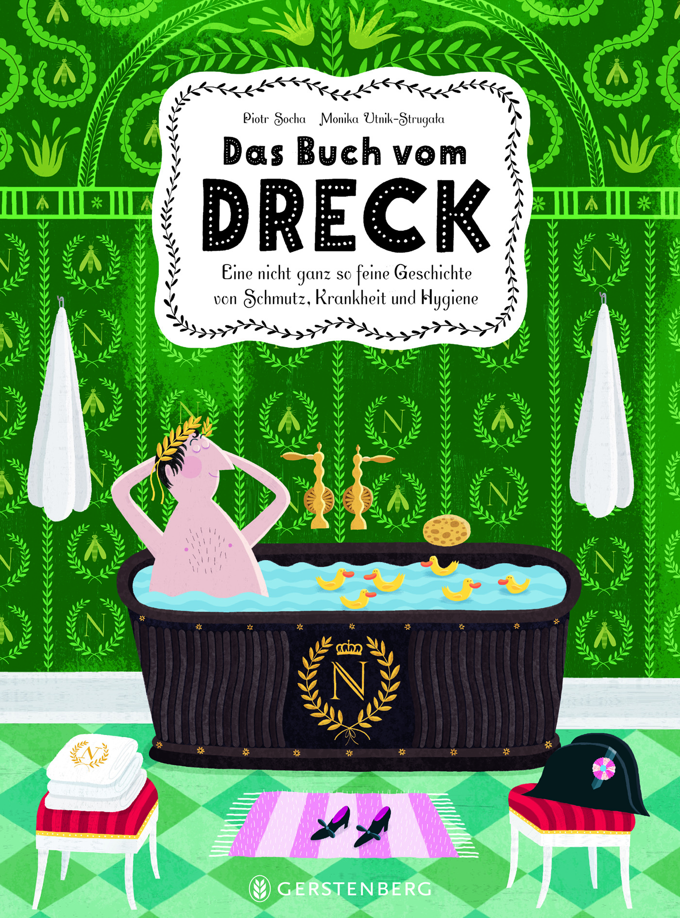 Das Buch vom Dreck. Eine nicht ganz so feine Geschichte von Schmutz, Krankheit und Hygiene Book Cover