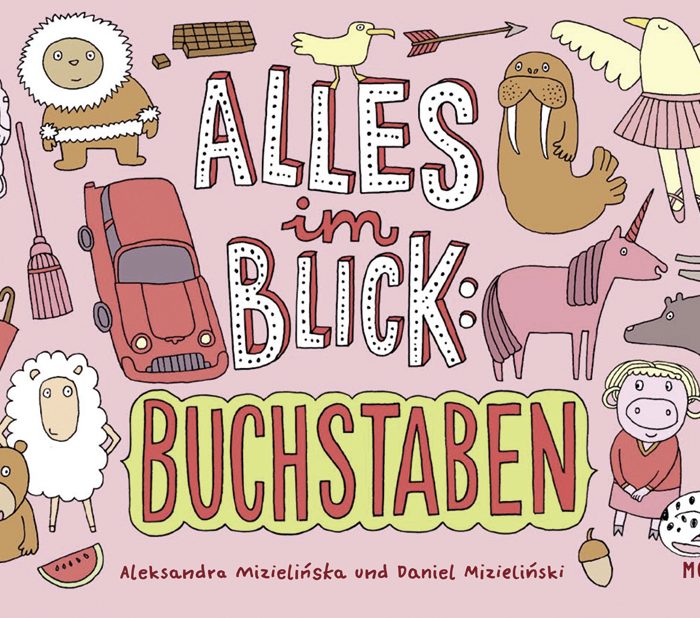 Polen | Aleksandra Mizielinska und Daniel Mizielinski „Alles im Blick: Buchstaben“