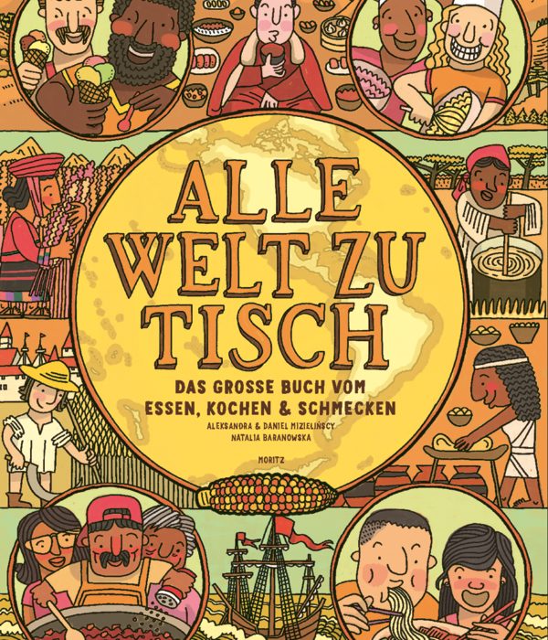 Polen | Natalia Baranowska, Aleksandra Mizielinska und Daniel Mizielinski „Alle Welt zu Tisch“