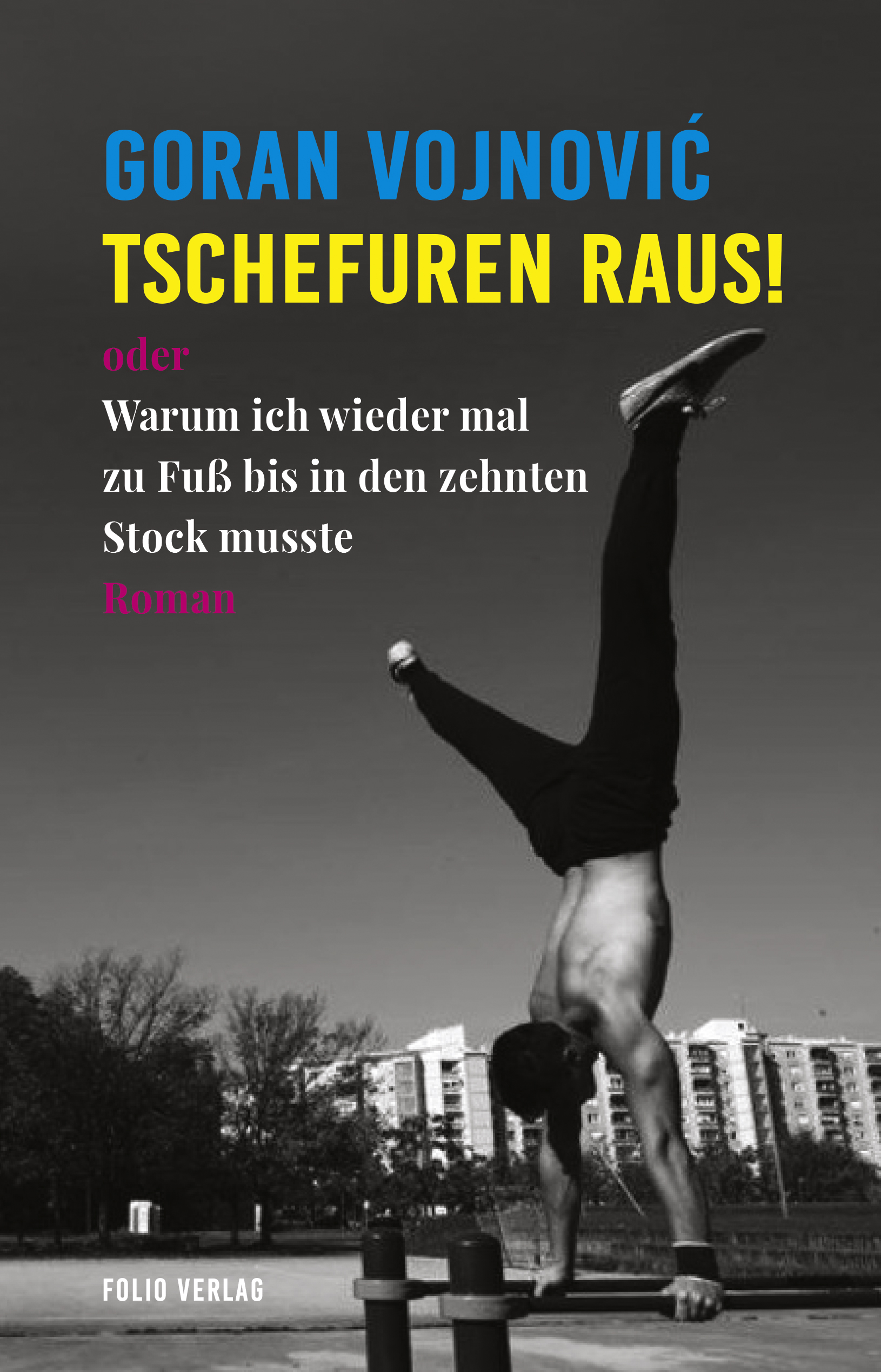 Tschefuren raus! oder Warum ich wieder mal zu Fuß bis in den zehnten Stock musste Book Cover