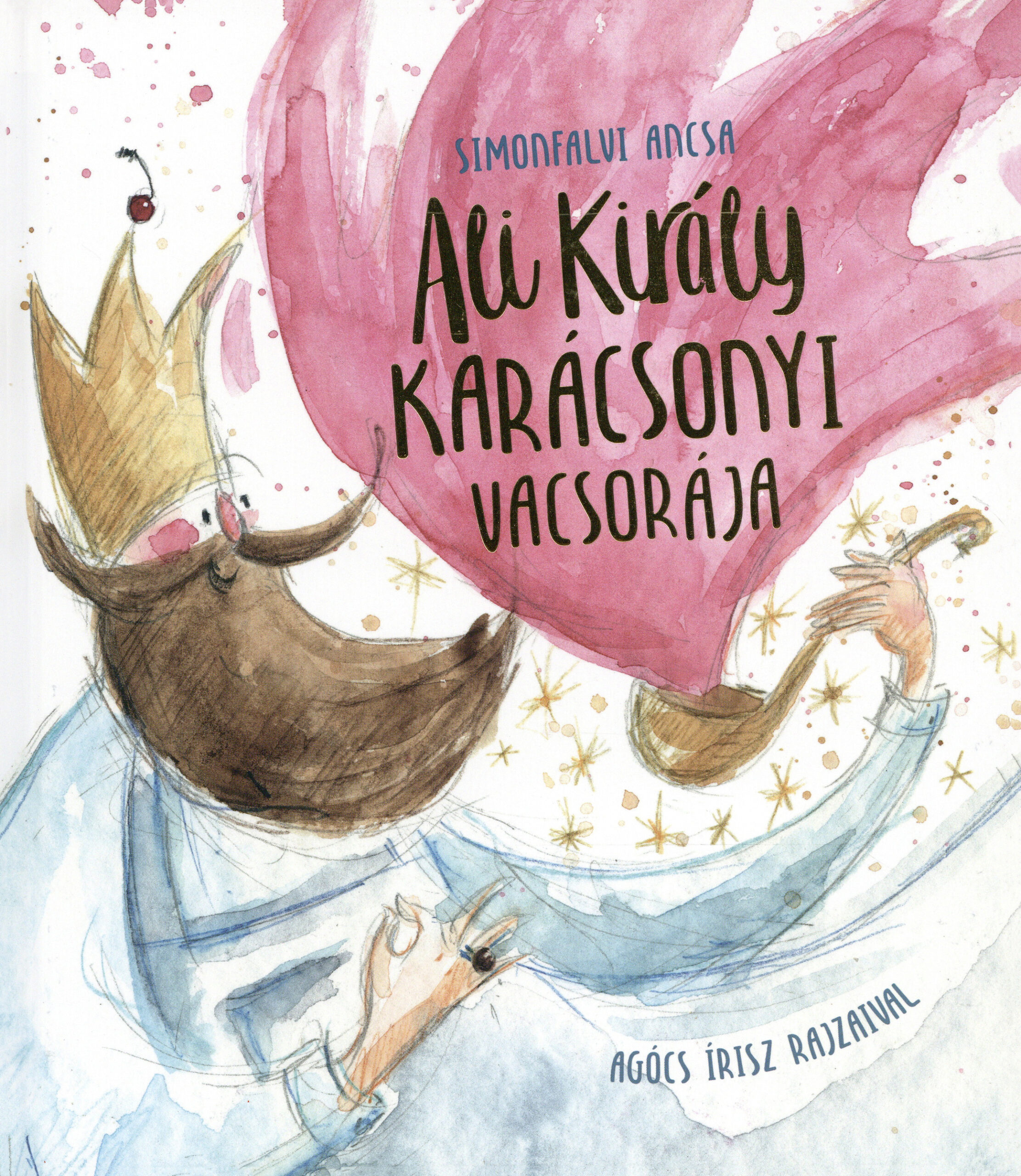 Ali király karácsonyi vacsorája (König Alis Weihnachtsessen) Book Cover
