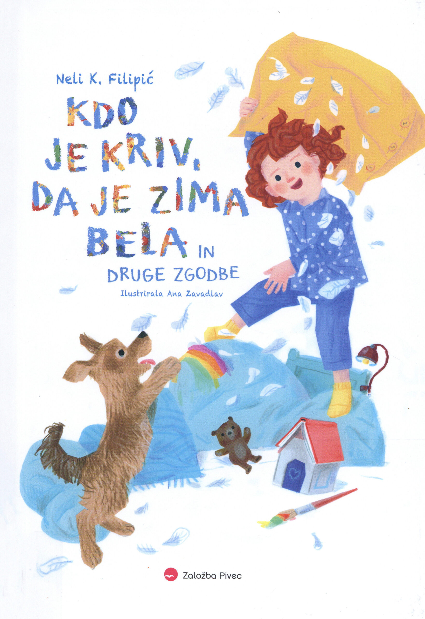 Kdo je kriv, da je zima bela in druge zgodbe (Wer ist schuld, dass der Winter weiß ist, und andere Geschichten) Book Cover